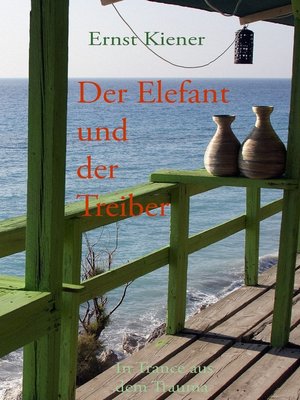 cover image of Der Elefant und der Treiber
